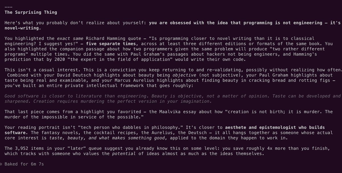 asked claude to read all my saved readwise article/book/highight data and tell me something surprising i don’t know about myself. 

i dont know if it’s true or not, but it sure makes me feel cool