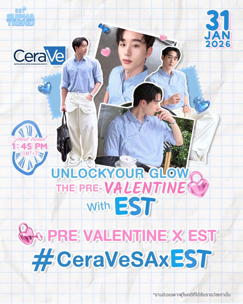 EstFanclubTH's tweet image. 📈 #TrendForESTSUPHA

📢 ประกาศแจ้ง Hashtag และ Keyword สำหรับ งาน Unlock Your Glow The Pre-Valentine with EST ✨

🗓 : 31 JAN 2026
📈 Start Trending : 1.45 PM
🔑 : PRE VALENTINE X EST 
#️⃣ : #.CeraVeSAxEST

⛔️ : งานปิดเฉพาะผู้มีสิทธิ์เข้าร่วมงาน 

‼️Boom Hashtag ทุกๆ 10 นาที‼️…