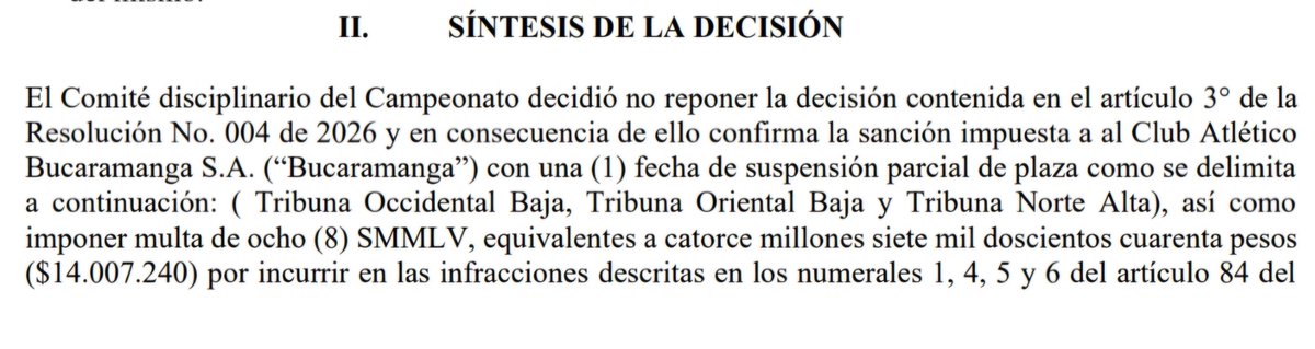 🚨 𝗦𝗔𝗡𝗖𝗜Ó𝗡 𝗖𝗢𝗡𝗙𝗜𝗥𝗠𝗔𝗗𝗔

<a href="/Dimayor/">DIMAYOR</a> anuncia en Resolución No. 08 de 2026 que se mantiene en firme la sanción para las tribunas:

- Occidental baja
- Oriental baja
- Norte Alta
- Multa de 14'007.240

¡Nunca aceptan recursos de apelación a favor del <a href="/ABucaramanga/">Atlético Bucaramanga</a>!