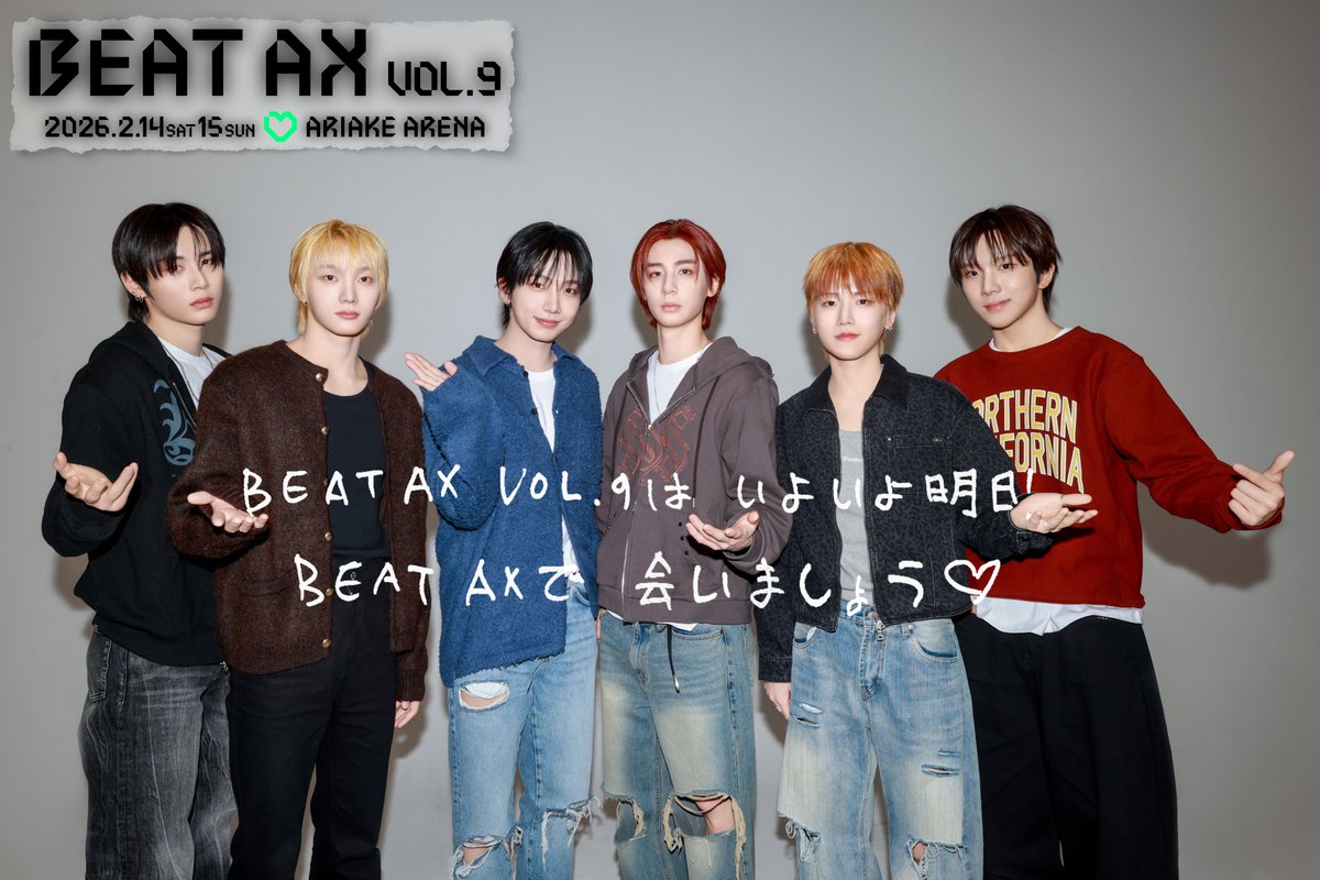 #BEAT_AX_VOL9 
開催まで あと【1日】💚
￣￣￣￣￣￣￣￣
📸 #BOYNEXTDOOR 
<a href="/BOYNEXTDOOR_JP/">BOYNEXTDOOR JP</a>

＼チケット一般発売中／
beatax.jp/vol9.html

[2/14]
HEADLINER：BOYNEXTDOOR
STARGLOW /  Novelbright /  BALLISTIK BOYZ 

[2/15]
HEADLINER：BOYNEXTDOOR
川崎鷹也 / STARGLOW / TAGRIGHT

🗓️