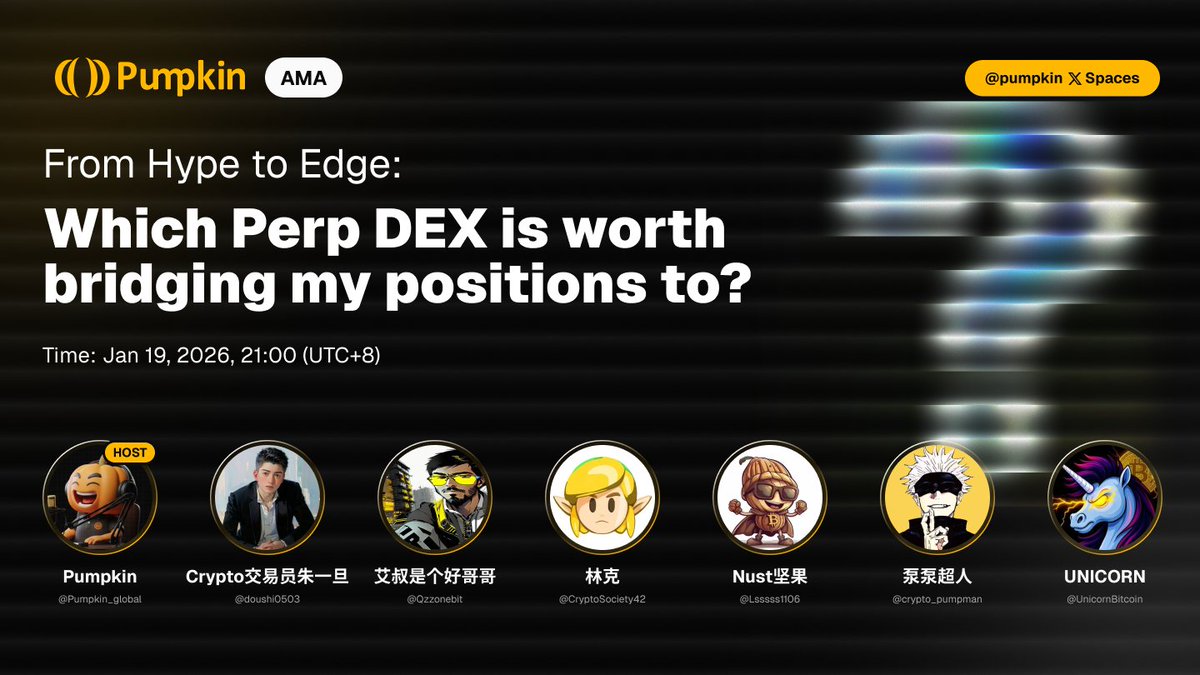 🎙️ Twitter Space Alert: From Hype to Edge: Which Perp DEX is worth  bridging my positions to? Join Pumpkin for an exclusive AMA where we dive  deep into the world of Perp