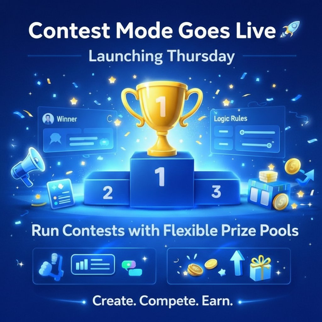 We’re excited to announce that our Contest Mode goes live this Thursday.

What does this mean?

For creators, Contest Mode unlocks a powerful new way to run campaigns — with easier winner selection, flexible prize pools, and custom winner logic built right in.

For earners, it