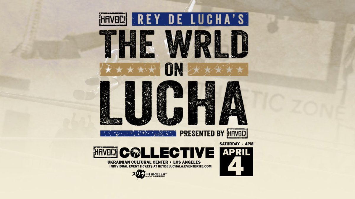 HavocPro2k's tweet image. The best in LUCHA LIBRE comes to Collective Week as Rey De Lucha's Wrld on Lucha debuts at The Collective in 2026 in LA!

Saturday, April 4 - 8PM
The UCC - LA

Collective Ticket Packages are On Sale NOW:
HAVOCCOLLECTIVELATIX.EVENTBRITE.COM

Individual Event Tickets go on sale Monday (1/19)