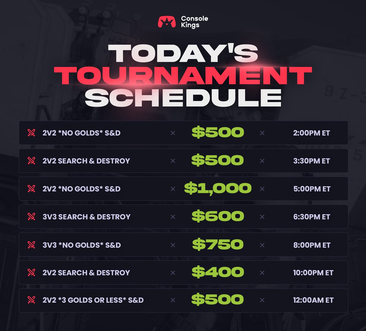 ConsoleKings's tweet photo. Today's Tournament Schedule🏆

💰$4,250+ in Prizes
⏰Starting at 2PM ET

Signup at https://t.co/FSi4E9NCnR https://t.co/pqu1BHuxoF