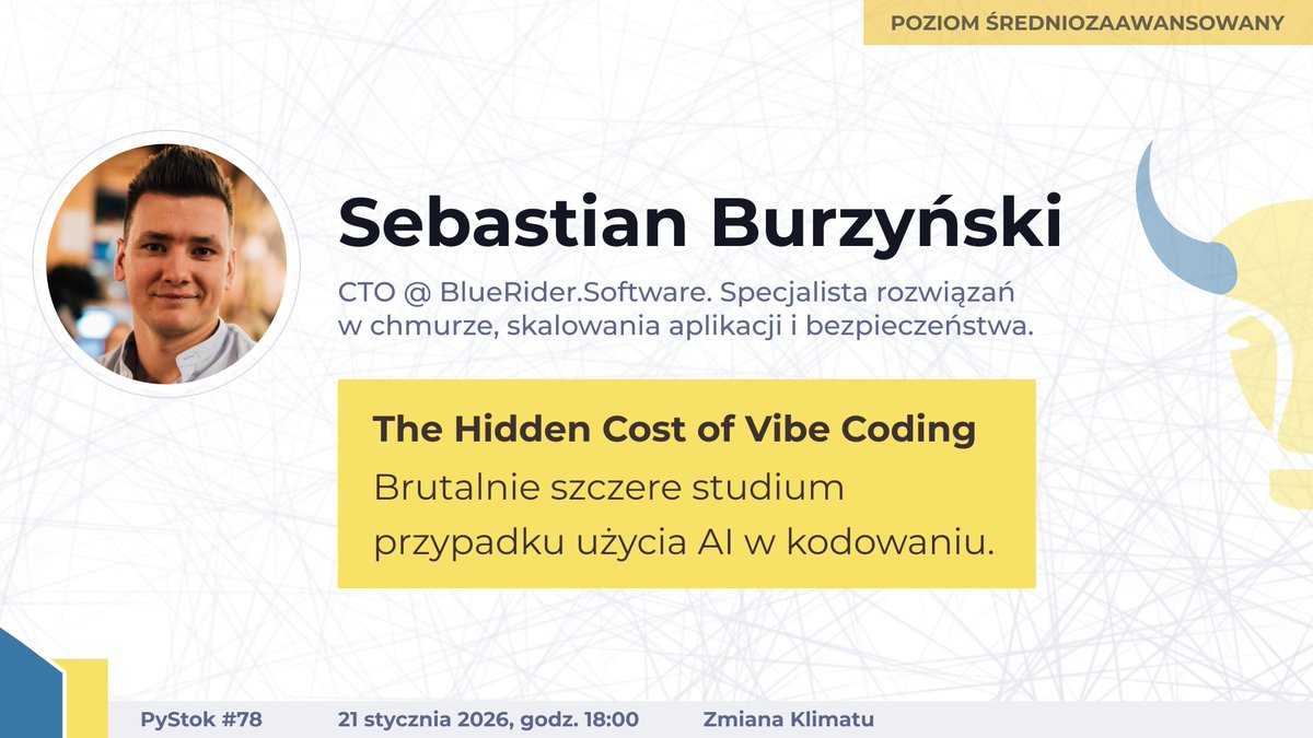 Sebastian Burzyński na styczniowym #PyStok (21.01) opowie czym naprawdę jest #vibecoding oraz dlaczego "AI pisze kod szybciej" nie oznacza "AI buduje produkcyjne systemy". Brutalnie szczere case study - tylko u nas, w najbliższą środę, 18:00 w Zmianie Klimatu (Białystok).