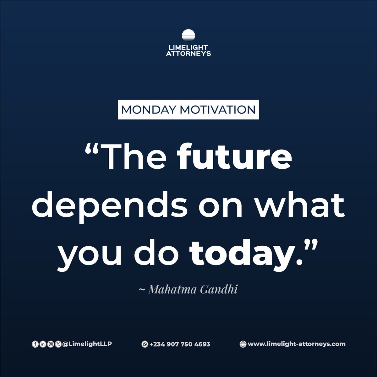 LimelightLLP's tweet photo. "The future depends on what you do today."- Mahatma Gandhi https://t.co/yky23R1mMp