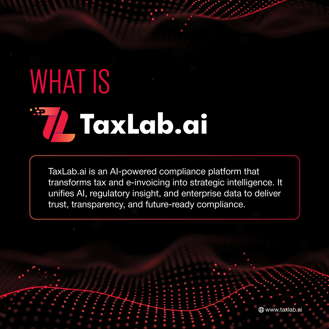 taxlab_ai's tweet photo. https://t.co/cPX9zNub45 empowers enterprises to move beyond compliance by turning tax and e-invoicing into actionable insight. Through AI-driven intelligence and deep regulatory expertise, we deliver transparency, trust, and readiness for what’s next. https://t.co/gbnlZqrx4H