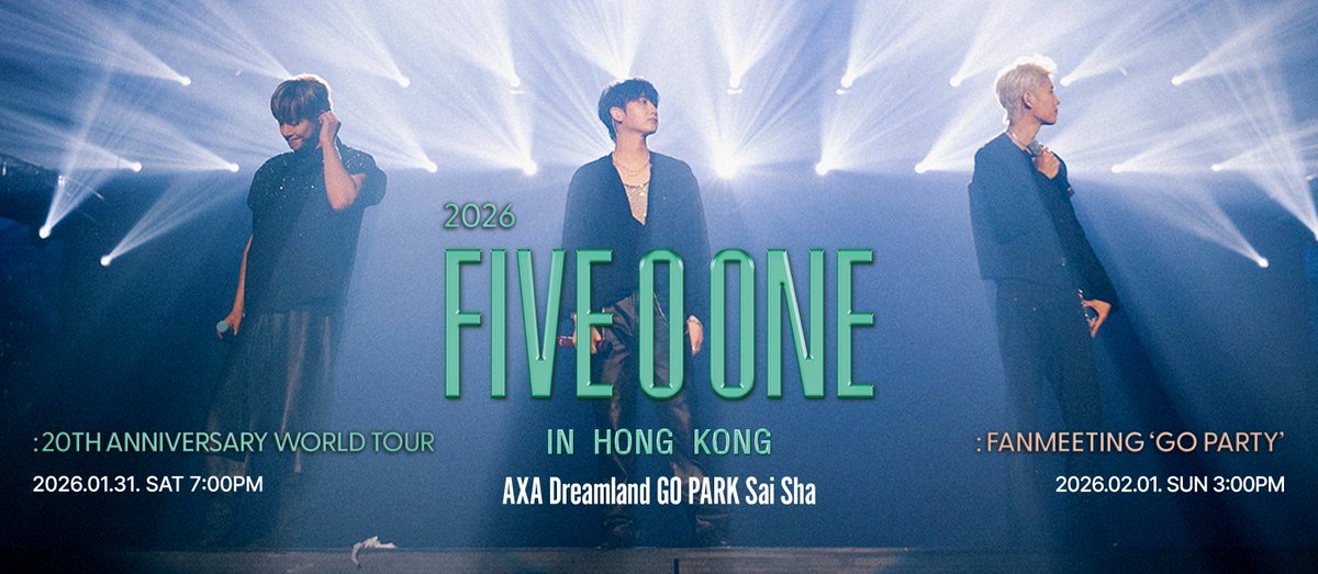 FIVEOONE_offcl's tweet photo. [NOTICE]

2026 FIVE O ONE : 20th Anniversary World Tour In Hong Kong 

🗓️2026.01.31. SAT 19:00

🔗https://t.co/ulLDatYFzr

2026 FIVE O ONE : FanMeeting 'Go Party' In Hong Kong
🗓️ 2026.02.01. SUN 15:00

🔗https://t.co/N332i3osnp

📍AXA Dreamland, GO PARK, Sai Sha

#FIVE_O_ONE https://t.co/B9nmpjYrKr
