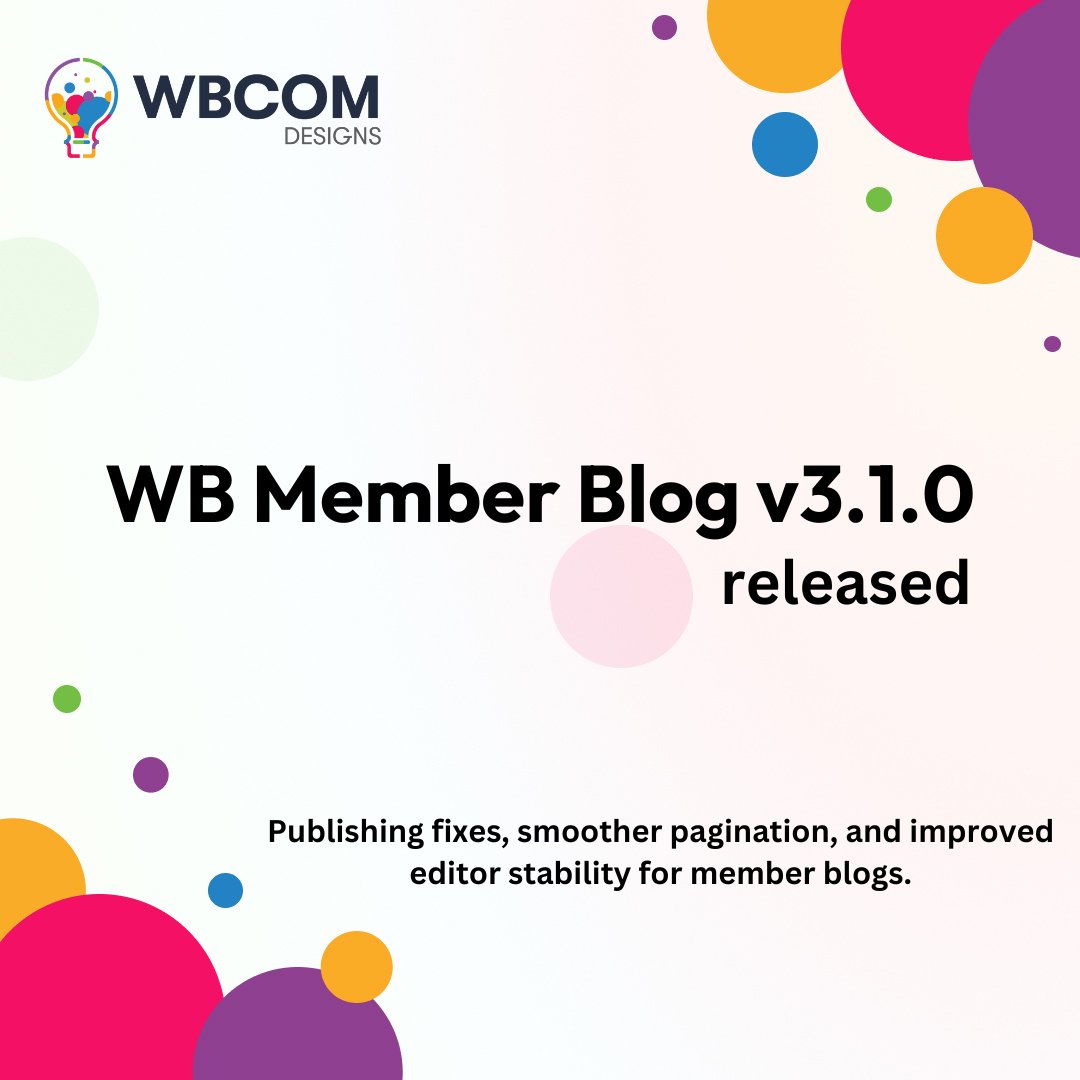 wbcomdesigns's tweet photo. π WB Member Blog v3.1.0 is live!
Fixes publishing actions, pagination issues, editor loading bugs, and dark mode styling for a smoother member blogging experience.
π https://t.co/Wd9walDEu5
#WordPress #PluginUpdate #WBMemberBlog #BuddyPress #WbcomDesigns https://t.co/yPcMls1OzI