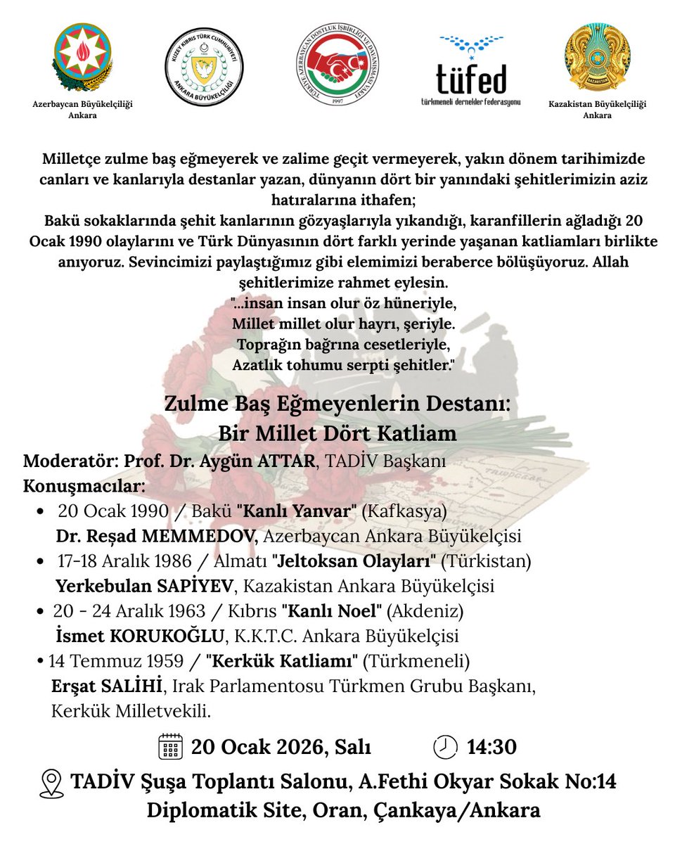 Zulme Baş Eğmeyenlerin Destanı: “Bir Millet, Dört Katliam” Anma Etkinliğine Davetlisiniz.

🕝 14:30
🗓 20 Ocak 2026, Salı
📍TADİV Şuşa Toplantı Salonu