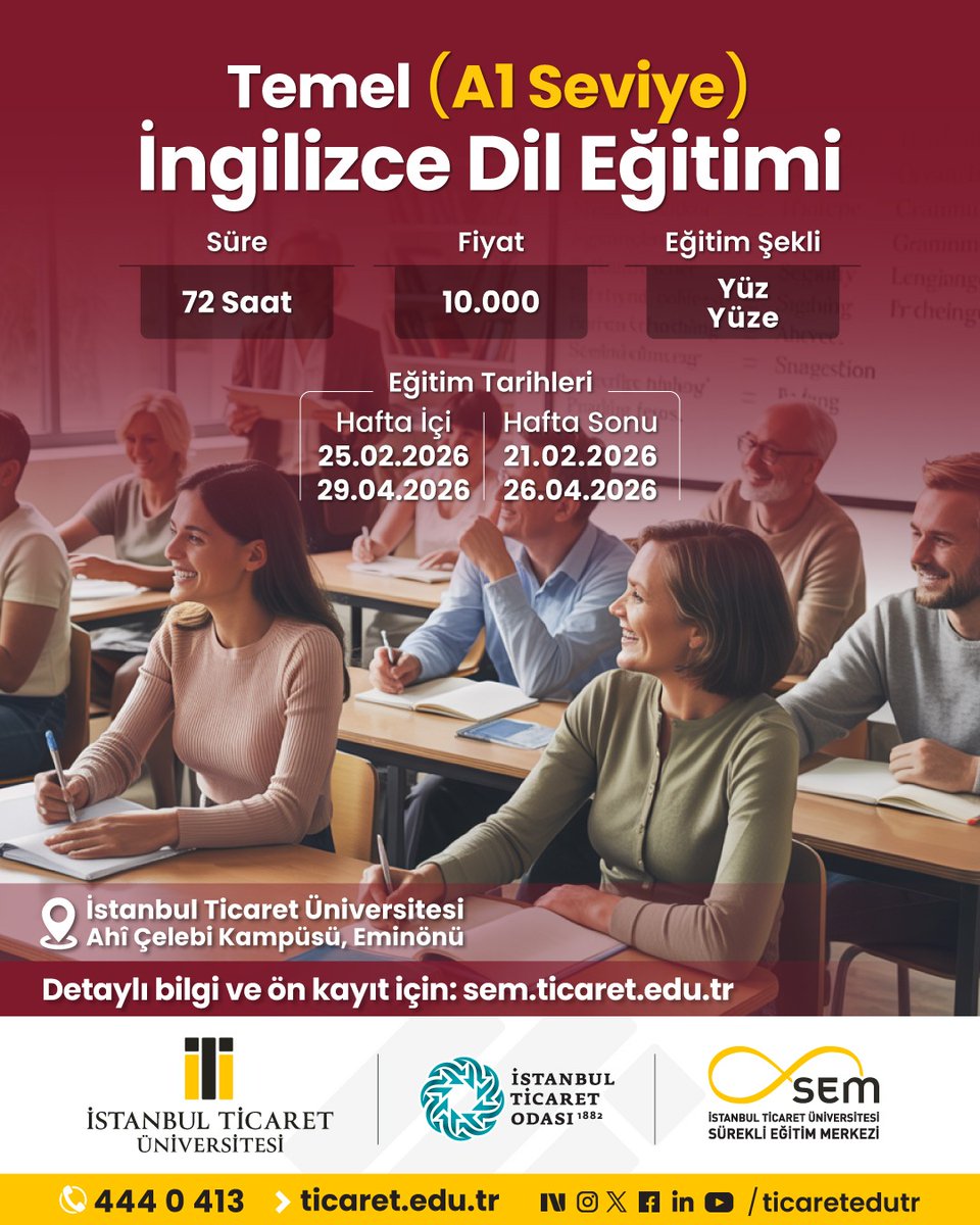 Temelden İngilizceye İlk Adım | Genel İngilizce Eğitimi (A1 Seviyesi)

Eğitimi başarıyla tamamlayan katılımcılara, İstanbul Ticaret Üniversitesi SEM onaylı ve e-Devlet üzerinden sorgulanabilen başarı sertifikası verilecektir.
Detaylı bilgi ve kayıt için:
sem.ticaret.edu.tr
