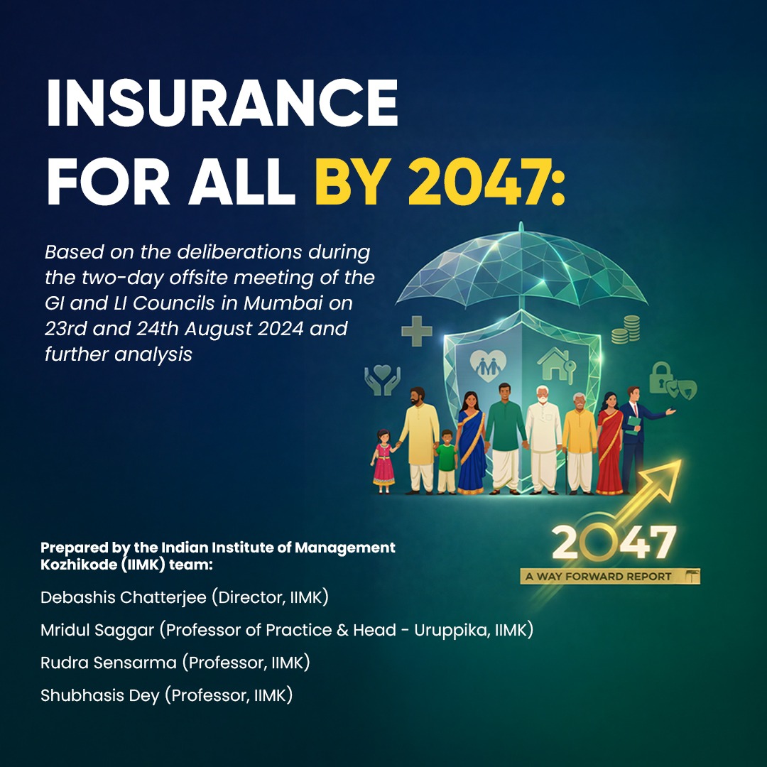 IIMKozhikode's tweet image. A team of experts from #IIMKozhikode recently submitted a report laying down the Way Forward for India’s insurance sector towards achieving the IRDAI's aspirational goal of providing “#InsuranceforAll by 2047”.
#IIMKat30 #Thoughtleadership