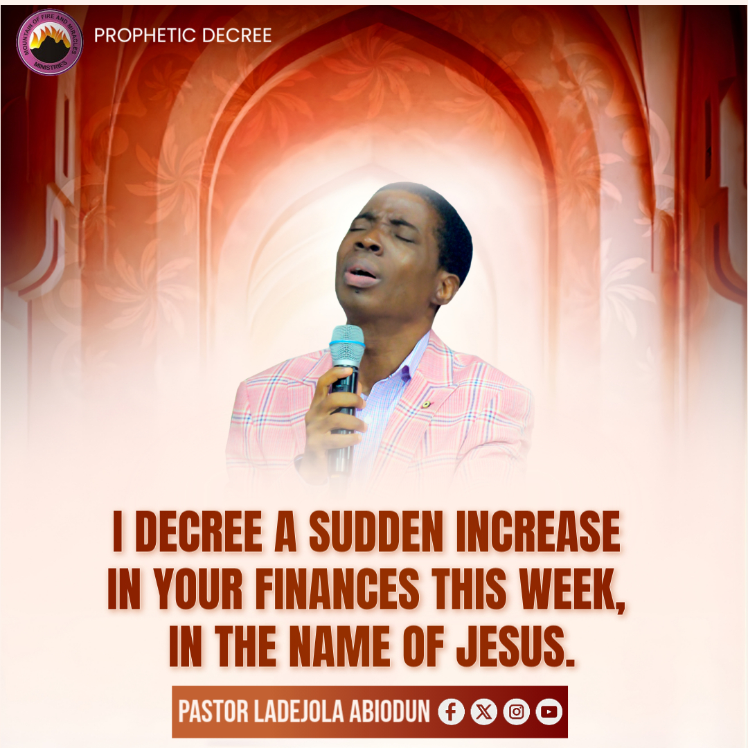 AbiodunLadejola's tweet photo. I declare a sudden increase in your finances this week, in the name of Jesus.
I declare divine increase, surplus, and abundance in your finances this week, in Jesus’ mighty name.
#FinancialBreakthrough
#DivineProvision
#KingdomWealth
#GraceForIncrease
#MFM
#pastorladejolaabiodun https://t.co/cAPPycIX01