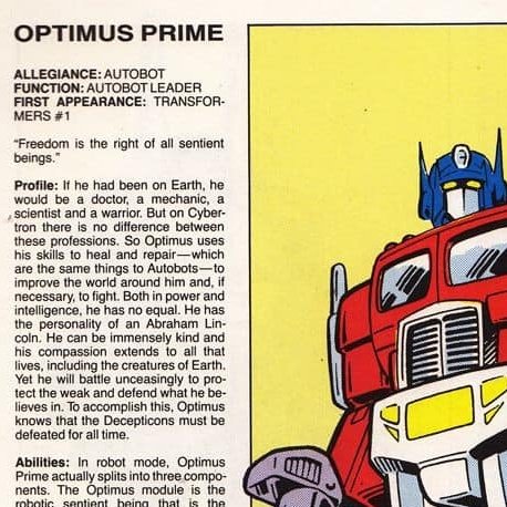 Bob Budiansky named Megatron after megaton nukes and faced backlash from Hasbro for doing so....

Optimus Prime's original profile describes him as "having the personality of an Abraham Lincoln"...