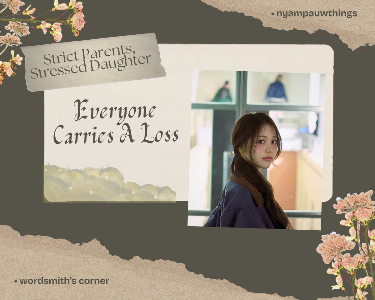 nyampauwthings's tweet image. — Everyone Carries A Loss

from Strict Parents Stressed Daughter universe 

a carmen, johnny suh, lim yoona few tweets au by pauw
#wmcchallengexxvi_i