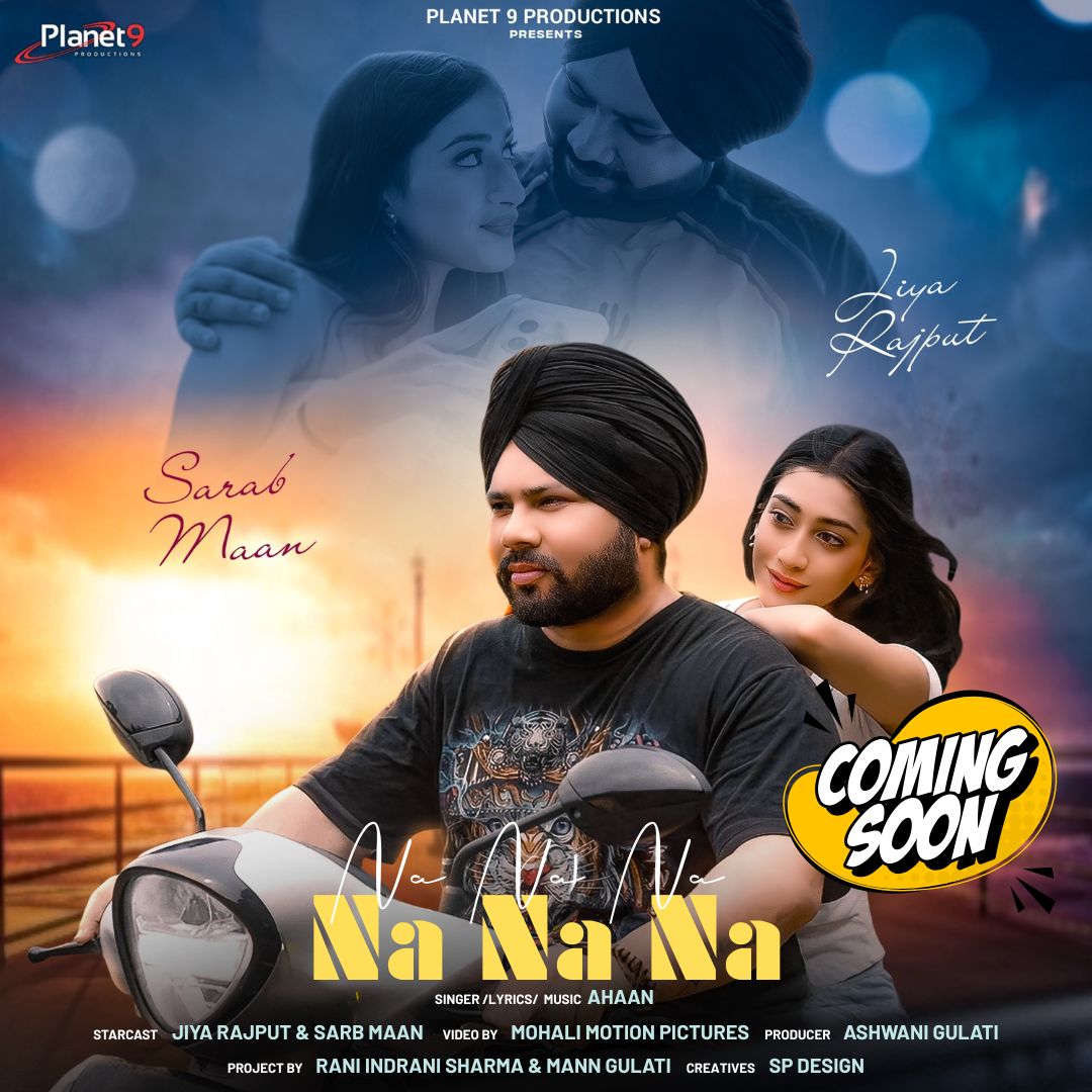 Planet9official's tweet photo. ✨ Love. Long rides. Unspoken emotions. ❤️
Presenting “Na Na Na” – a soulful romantic journey where hearts connect beyond words.
🎤 Singer/Lyrics/Music: AHAAN
🎬 Starring: Jiya Rajput &amp; Sarab Maan
🎞 Ashwani Gulati
📀 COMING SOON
#NaNaNa #planet9productions #punjabiromantic https://t.co/fgG7JGb8Oz