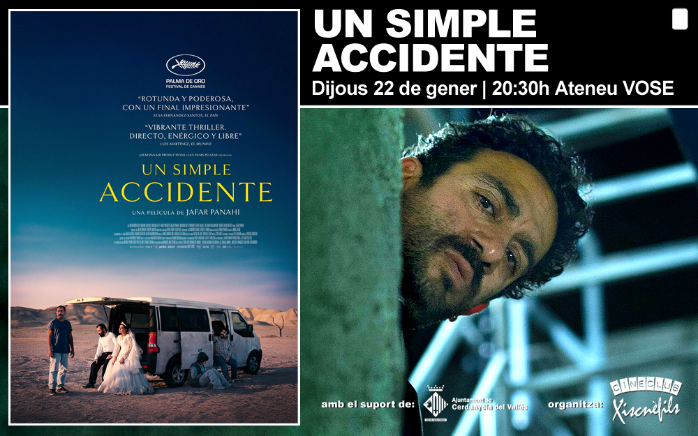Aquest dijous a Xiscnèfils, 22 de gener (20:30h. Ateneu) 'UN SIMPLE ACCIDENTE' de Jafar Panahi | Iran, 2025 - 105 min. Color VOSE (farsi, àzeri) xisc.org #cerdanyola