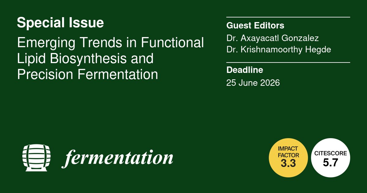 Ferment_MDPI's tweet photo. Emerging Trends in Functional Lipid Biosynthesis and Precision Fermentation 🌱🧬
📌 Topics: lipid metabolism, metabolic engineering, bioprocessing, synthetic biology, lifecycle analysis, and more.
#Fermentation #PrecisionFermentation #SyntheticBiology #MetabolicEngineering https://t.co/39FJJbRlS5
