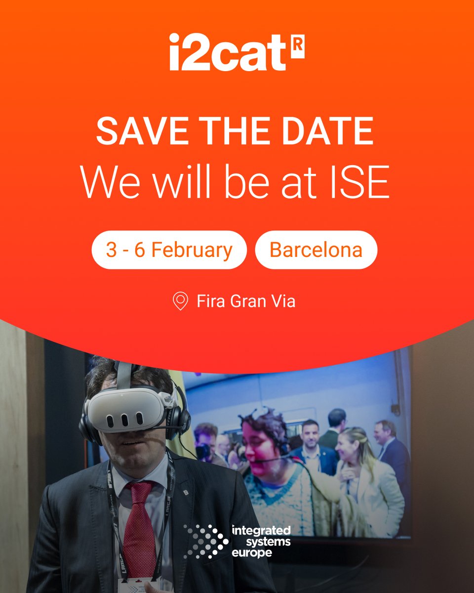 i2CAT's tweet image. 🗓️ #SaveTheDate
🚀 We will be at @ISE_Show!
🔜 More information!
#ISE2025 #MediaTech #Audiovisual