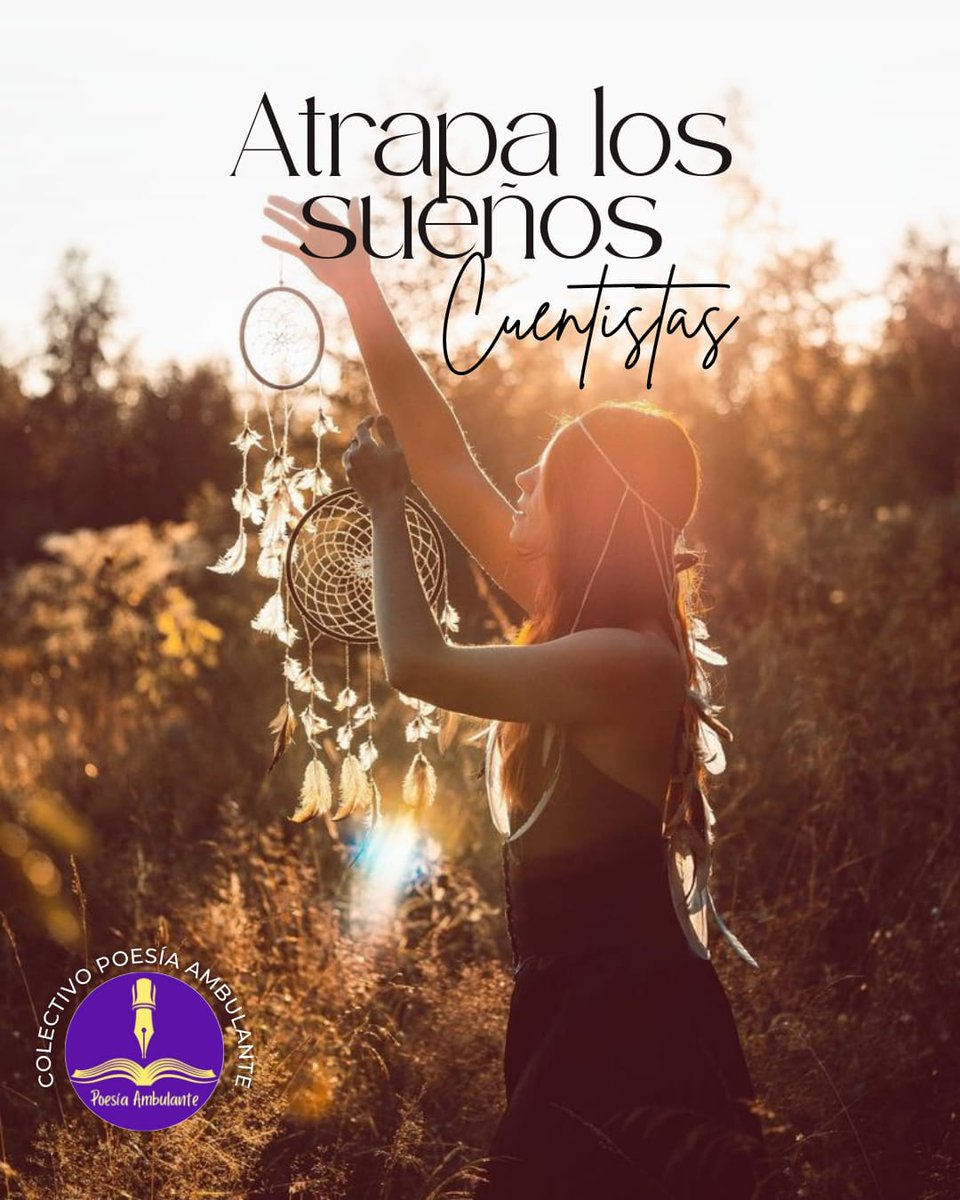 poesiaambulant's tweet image. POESIA AMBULANTE PRESENTA:

“CUENTA CUENTOS”

Te invitamos a participar creando un relato con la frase:

 "Atrapa los sueños"

No olvides añadir "Cuentistas", sin hashtag. 

Coordina nuestra nueva integrante @noemia_03.

Démosle la bienvenida en letras.