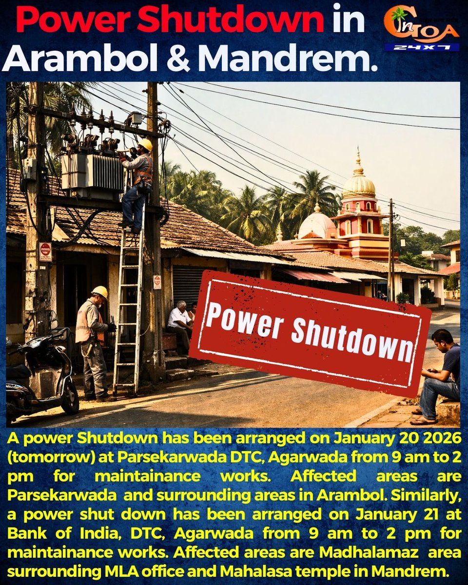 InGoa24x7's tweet photo. Power Shutdown in Arambol &amp; Mandrem.

#Goa #Goanews #PowerShutDown #Arambol #Mandrem https://t.co/qaoLZQV5Dz