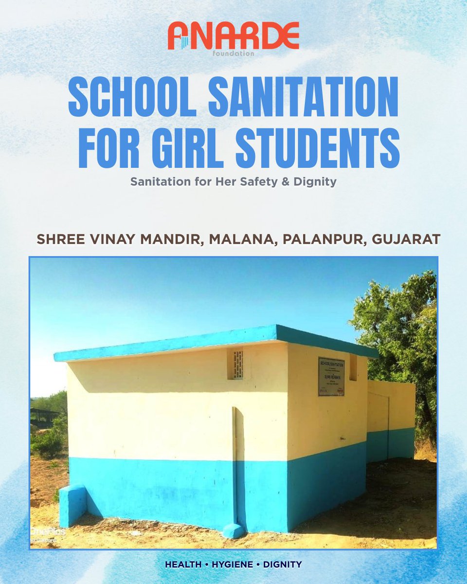 anardeindia's tweet photo. At Shree Vinay Mandir, Malana, Palanpur, limited sanitation facilities once affected hygiene and safety for girl students. 
. https://t.co/EsAkvoHqNn