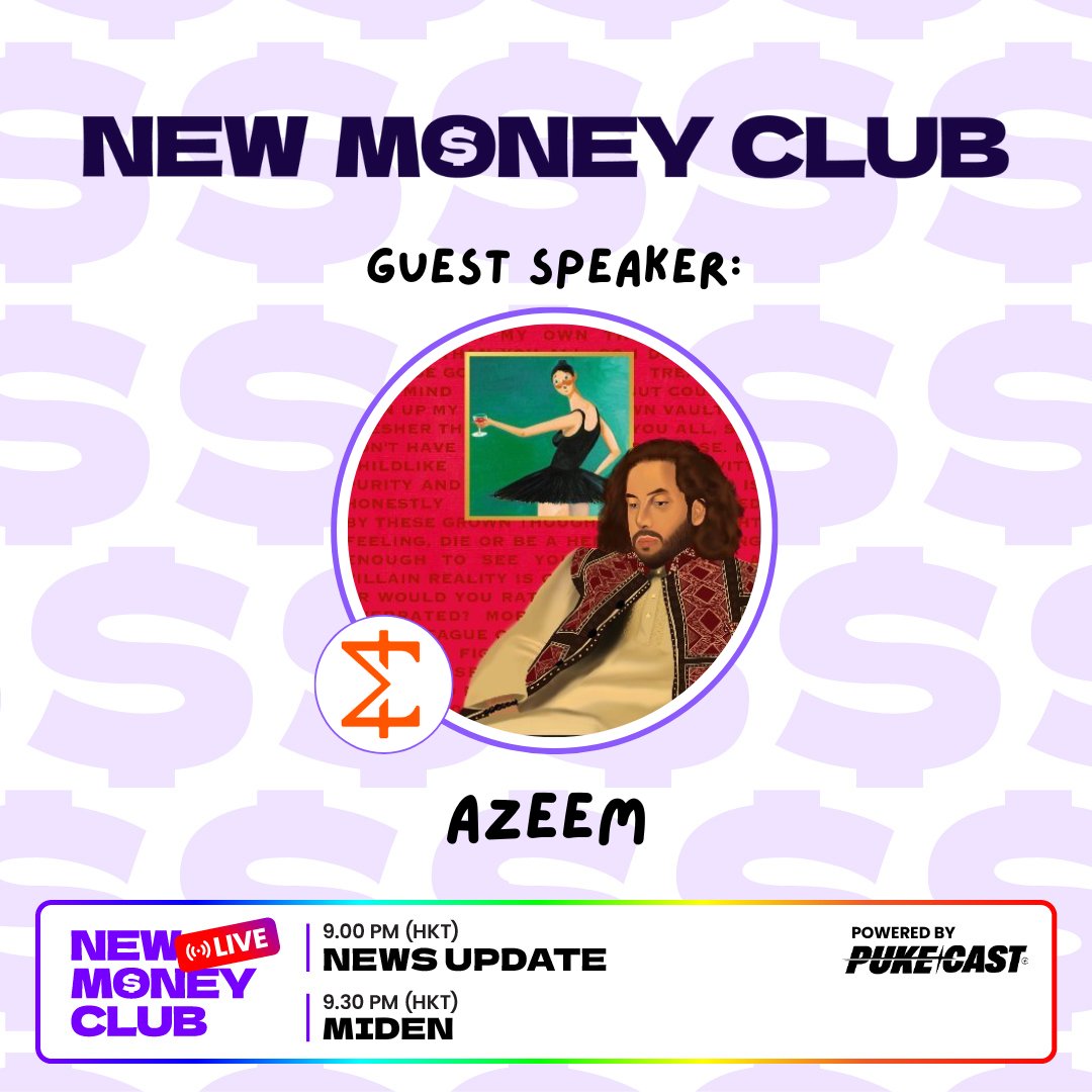 New Money Club EP19 this Tuesday, 9pm HKT! Pt 1: Join us to talk about:  -Daily news -Crypto scandals and more tea Pt 2: Guest Speakers: @azeemk  from @0xMiden 🗓️20th Jan ⏲️9pm