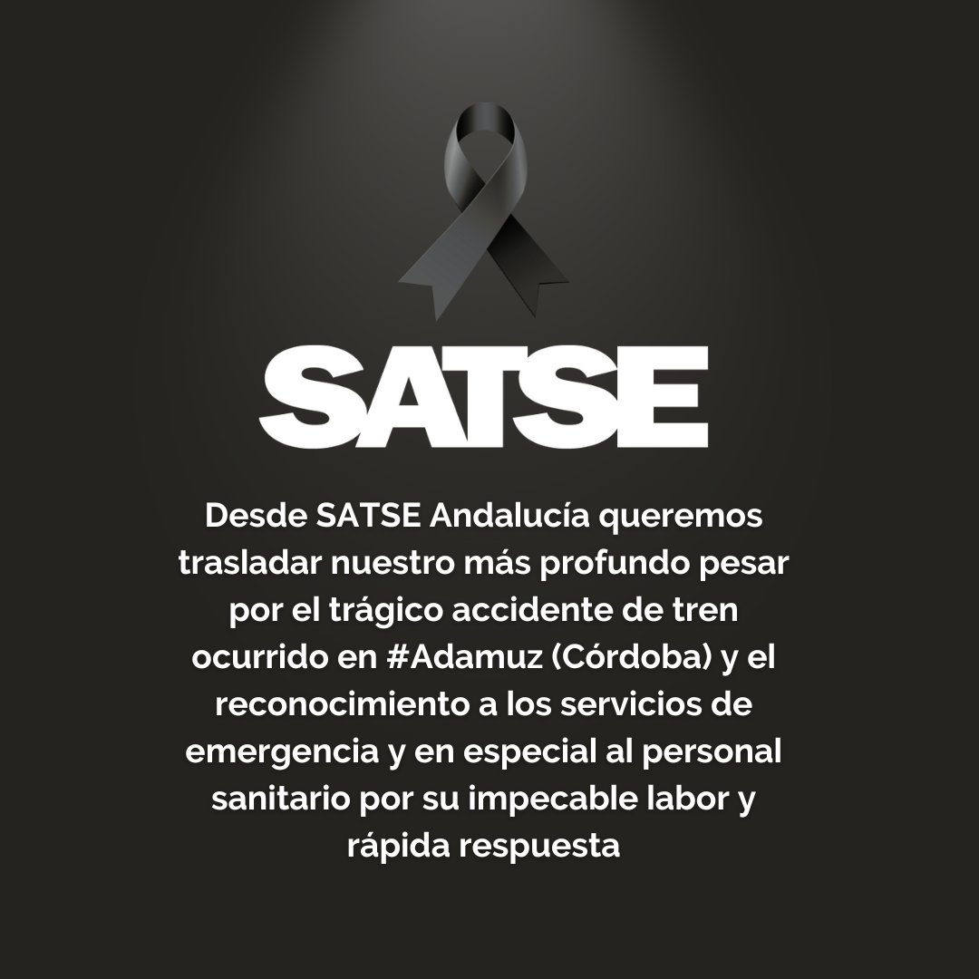 🖤Desde #SATSE #Andalucía expresamos nuestro más profundo pesar por el trágico accidente de #Adamuz #Córdoba y nuestras condolencias y todo nuestro apoyo a las familias y personas afectadas
🙏 Nuestro reconocimiento a labor ejemplar de todo el personal sanitario y de emergencia