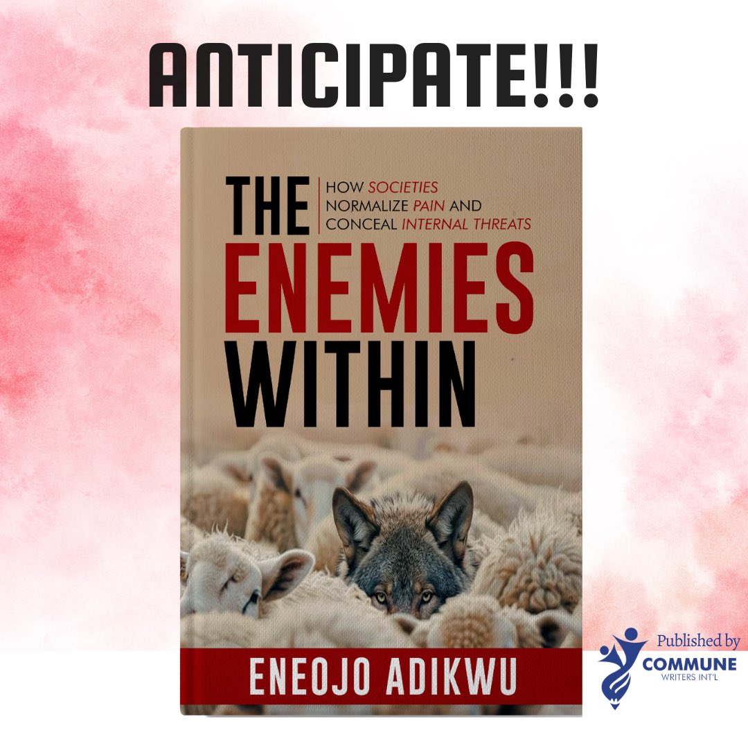 Anticipate!!!

Title: THE ENEMIES WITHIN

Author: Eneojo Adikwu

“The Enemies Within” explores the intricate dynamics of internal insecurity that plague nations around the world. This book reveals how internal threats – often...

Published and Marketed by <a href="/commune_writers/">COMMUNE WRITERS INT'L</a>