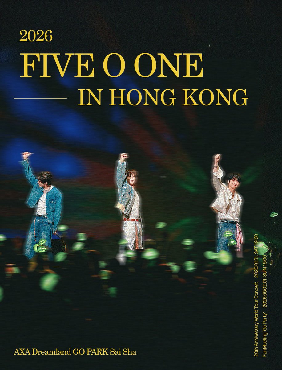 FIVEOONE_offcl's tweet photo. 📷

2026 FIVE O ONE : 20th Anniversary World Tour In Hong Kong

🗓️2026.01.31. SAT 19:00

🔗https://t.co/ulLDatZdoZ
2026 FIVE O ONE : FanMeeting 'Go Party' In Hong Kong
🗓️ 2026.02.01. SUN 15:00

🔗https://t.co/N332i3p0cX

📍AXA Dreamland, GO PARK, Sai Sha

#FIVE_O_ONE https://t.co/JH4fdyvovQ