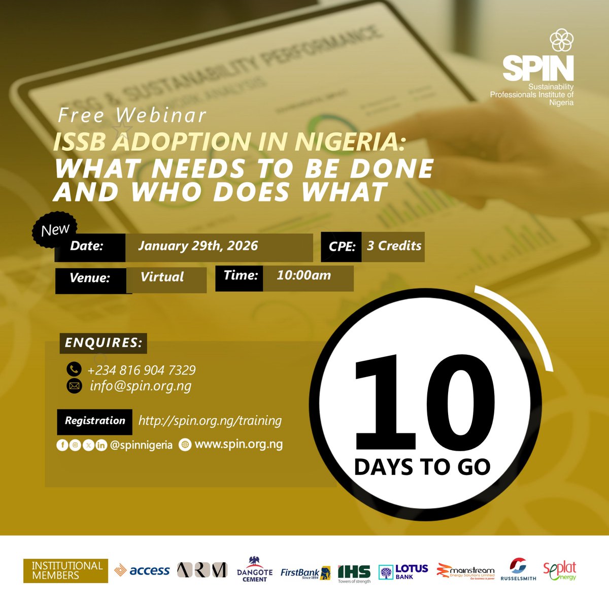 10 Days to Go!

Join key regulators, corporate finance leaders, and sustainability professionals for a decisive conversation on the path forward. 

Date: Thursday, January 29, 2026
Time: 10:00 a.m. WAT

spin.org.ng/issb-adoption-…

#ISSB #SustainabilityReporting