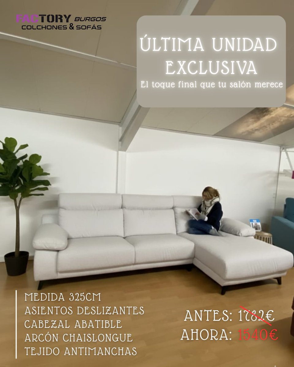 factoryburgos's tweet photo. 📢ULTIMA UNIDAD!! Descubre nuestro sofá de 325cm con asientos deslizantes, cabezal abatible y arcón en chaislongue.🛋️
Tanto su tejido anti manchas como su color son un abrazo cálido que te recibe al final del día.
📍Ven a visitarnos y comprueba por qué es tan especial. https://t.co/PyZ22EbkaM