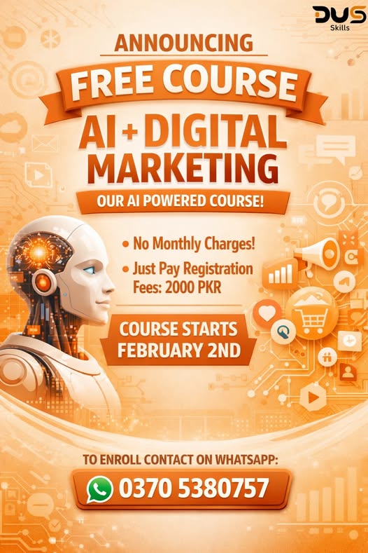 DUSSkills's tweet photo. 📣 FREE AI + Digital Marketing Course!
Upgrade your future skills 🚀
✅ AI-powered training
✅ Beginner-friendly
💰 Registration: 2000 PKR
📅 Starts: 2-2-2026
📍 Multan
📲 WhatsApp: 0370-5380757
📝 Register: https://t.co/mHi3YgLLwE
#AIDigitalMarketing #FutureSkills #LearnAI https://t.co/uZ11NSSFUS