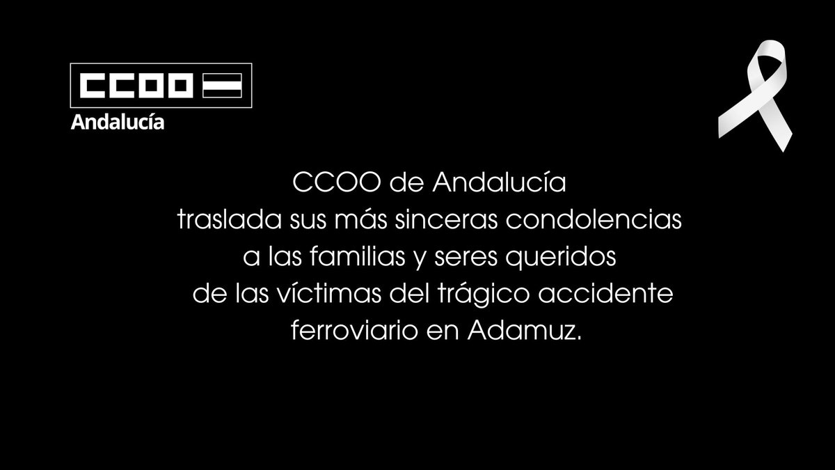 ⚫️COMUNICADO | Ante el terrible accidente ferroviario ocurrido en Adamuz, desde CCOO de Andalucía  trasladamos nuestras condolencias a familiares y seres queridos de las víctimas.
⬇️Comunicado completo: 
andalucia.ccoo.es/noticia:747199…
