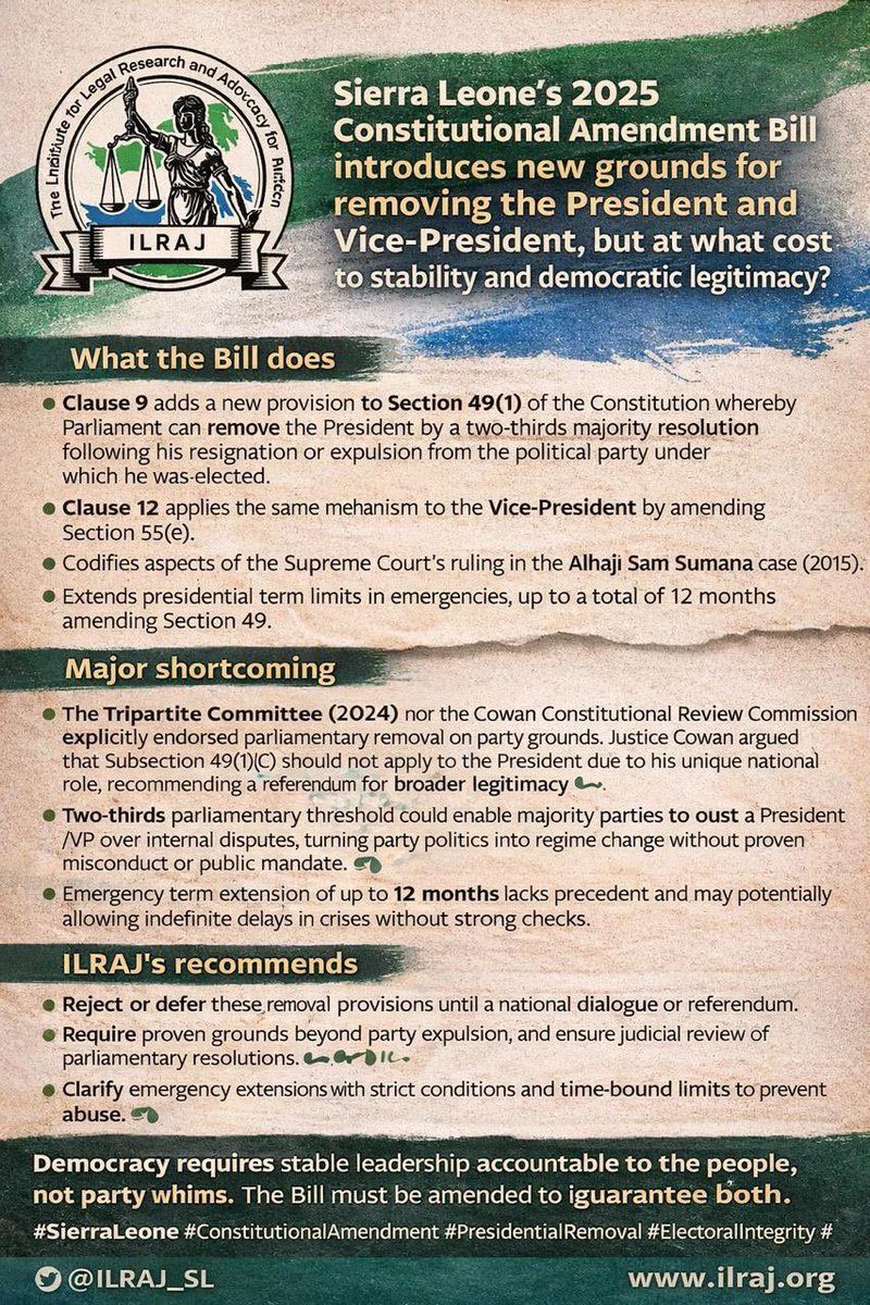 Sierra Leone's 2025 Constitutional Amendment Bill introduces new grounds for removing the President and Vice-President, but at what cost to stability and democratic legitimacy?

*What the Bill does*
•Clause 9 adds a new provision to Section 49(1) of the Constitution whereby