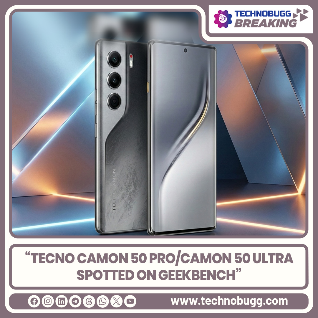 TechnobuggTweet's tweet image. Tecno Camon 50 Pro/Camon 50 Ultra Spotted On Geekbench 

technobugg.com/tecno-camon-50… 

#Tecno #TecnoCamon50Pro #TecnoCamon50Ultra