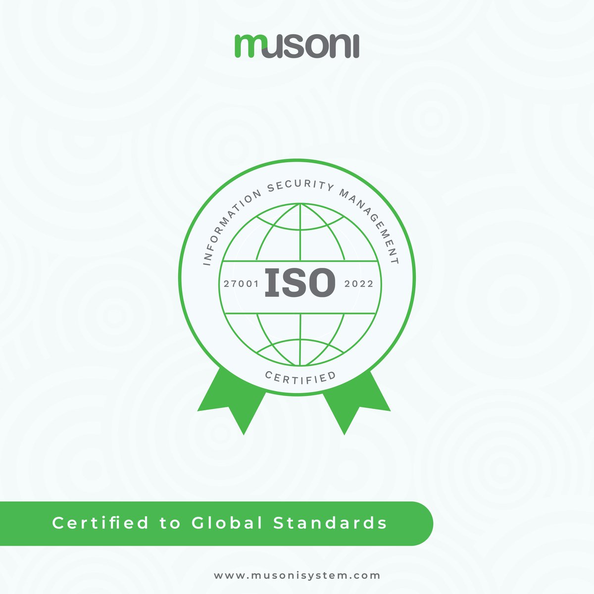 <a href="/MusoniSystem/">Musoni System</a>  is #ISO27001 certified, meaning our systems meet internationally recognised standards for protecting sensitive financial and customer data.

Scale your digital operations with confidence, knowing your data security is already taken care of. musonisystem.com/book-a-demo/