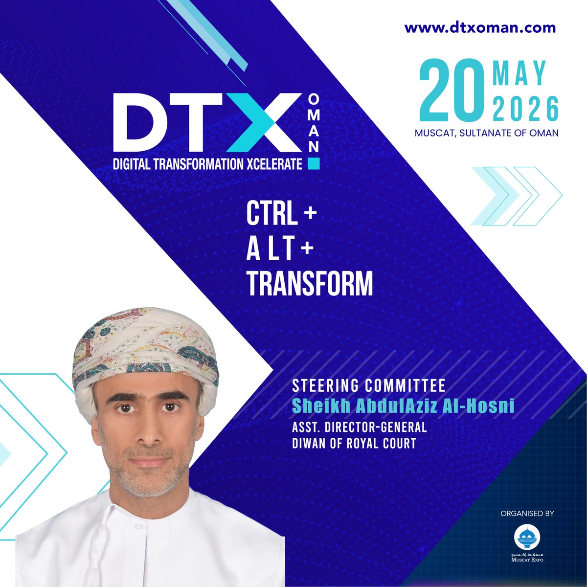 We are pleased to announce Sheikh AbdulAziz Al-Hosni, Steering Committee Member at DTX-Digital Transformation Xcelerate Event, 20 May 2026, Muscat dtxoman.com #digitaltransformation #technology #innovation #business #ai #artificialintelligence #automation