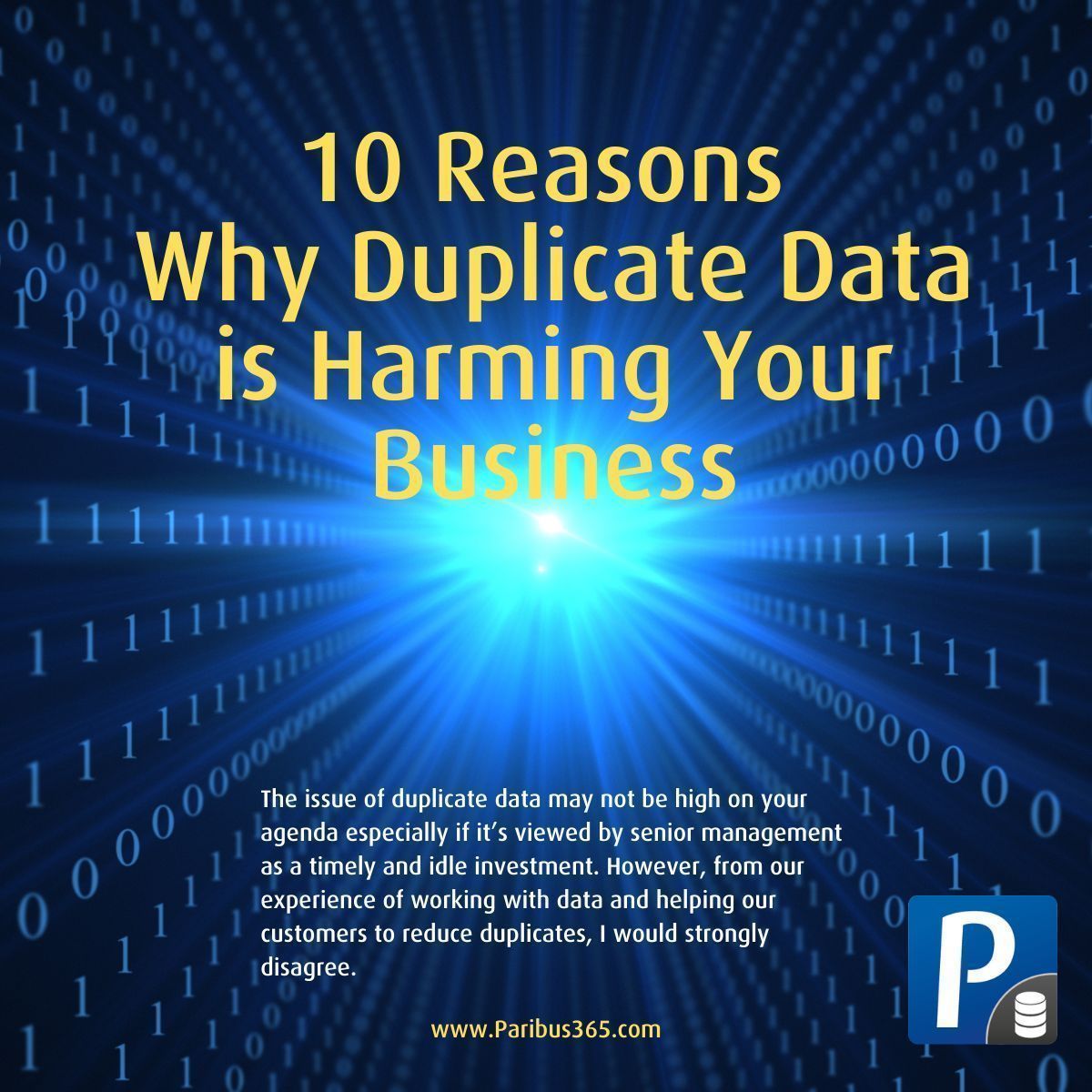 Follow <a href="/Paribus365/">Paribus 365</a> and our new social series

⭐10 REASONS WHY DUPLICATE DATA IS HARMING YOUR BUSINESS ⭐

Duplicate data is one of the major CRM data challenges today. Avoid it now: 

 buff.ly/3VtcNMJ

#CRMData #Dynamics365 #duplicatedata #dataquality #MSDynamics365 #DQ