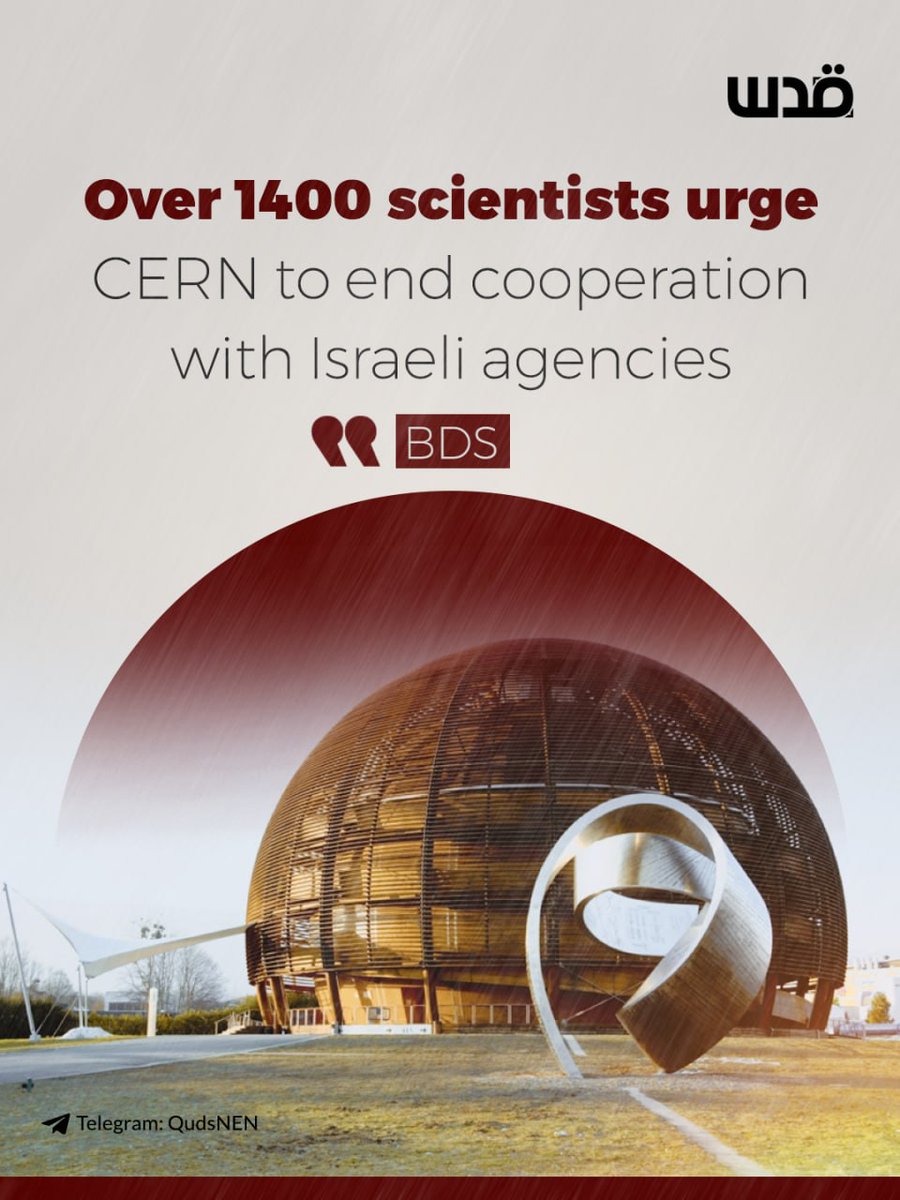 QudsNen's tweet image. The Boycott, Divestment and Sanctions movement (BDS) stated that more than 1,400 scientists called on the European Organization for Nuclear Research (CERN) to end its cooperation with Israeli agencies involved in crimes of extermination in Gaza.

The signatories of the letter…