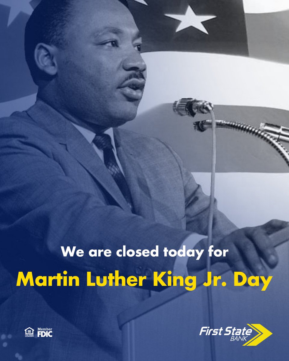 FirstStateBnk's tweet photo. All of our branches are closed today for Martin Luther King Jr. Day. Our ATMs and eBanking services are available for your use. Our offices will resume regular hours tomorrow, January 20.

#FSB #MLKDay https://t.co/28ISxpWX2C