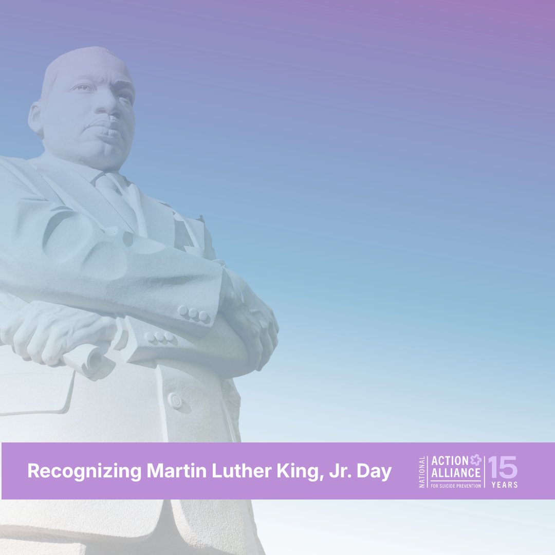 Action_Alliance's tweet photo. On Martin Luther King, Jr. Day, we honor a legacy rooted in service, compassion, and collective action. At the Action Alliance, we remain focused on collaborating across sectors to strengthen suicide prevention efforts and access to quality care. 

➡️ https://t.co/o8kE6mA1g7 https://t.co/8l55cX97K8