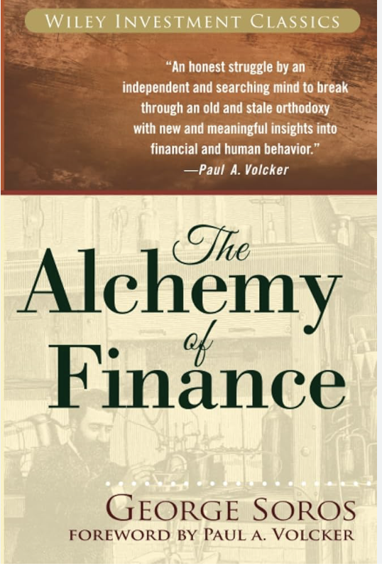 I know George Soros is not the best person, but reading the book will forever change the way you look at markets