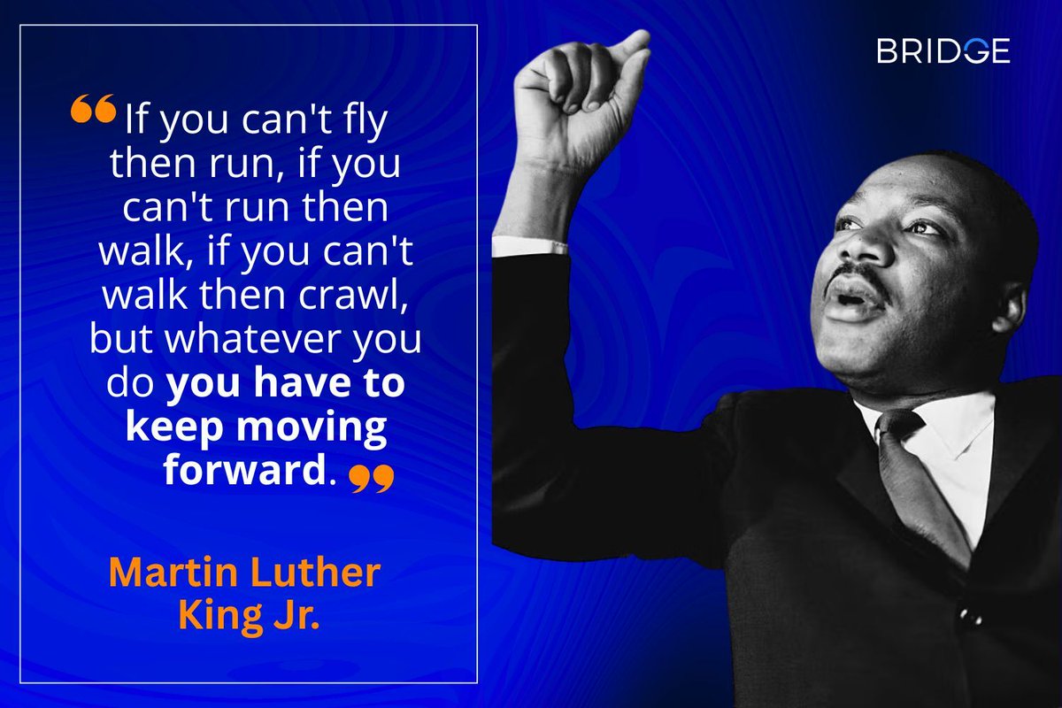 ConnectByBridge's tweet image. Today we honor Dr. Martin Luther King Jr.'s legacy of commitment to progress. In every facet of life, this message resonates deeply, because forward is forward. Dr. King's words remind us that the path to meaningful change is rarely a straight line, but always worth traveling.