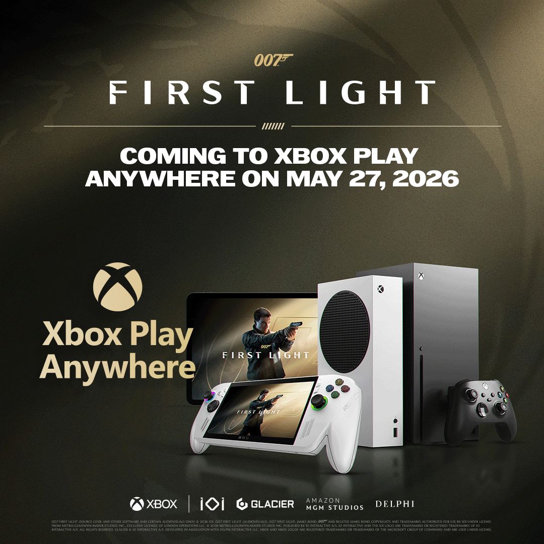 007GameIOI's tweet image. 007 First Light is coming to Xbox Play Anywhere on May 27, 2026.

Experience a re-imagined James Bond origin story and #EarnTheNumber from wherever you play.

Pre-order now and get a free Deluxe Edition Upgrade.

bit.ly/4mFFseR

@Xbox 

#007FirstLight #XboxPlayAnywhere