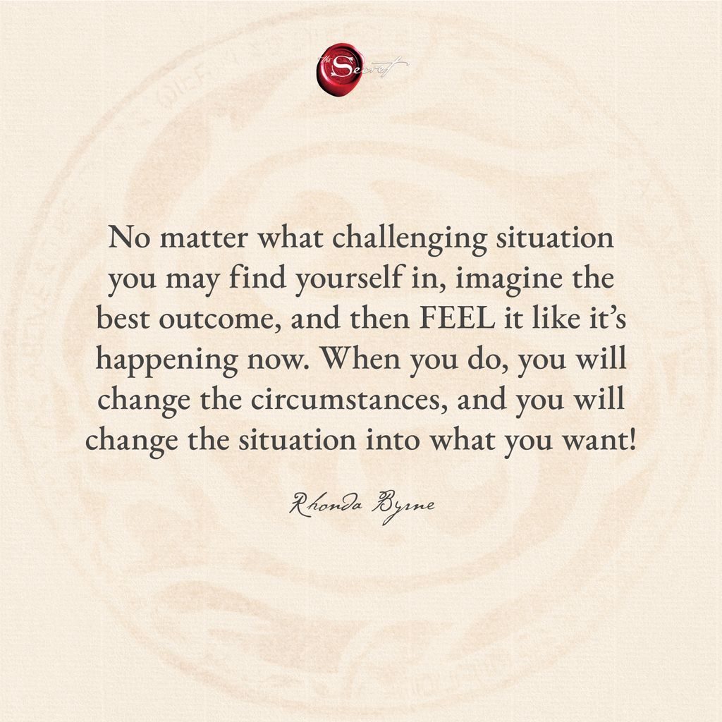 Imagine the best outcome, feel it as if it's happening now, and watch how your circumstances transform! 💫 What positive outcome are you visualizing today?

"No matter what challenging situation you may find yourself in, imagine the best outcome, and then FEEL it like it’s