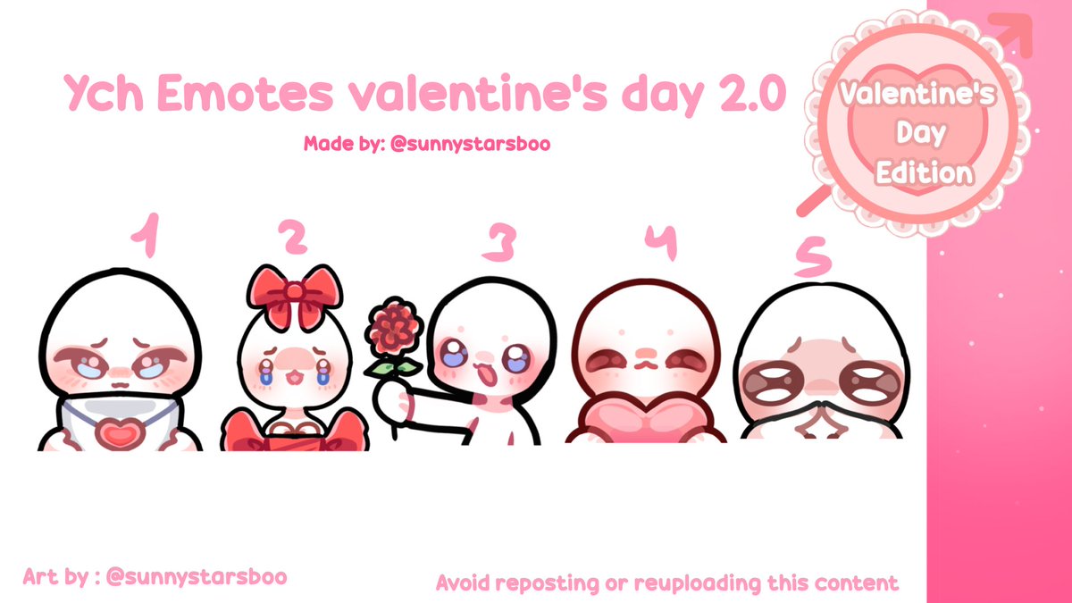 RAFFLE 72 HOUR! ⏳💕

✨Emotes valentine's day 2.0

🎉Follow + like + rt
🌹 Follow in Vgen : optional
🌸 5 winners
🌼 Share with friends (optional) 

💓If you wish before find it in :
vgen.co/sunnystarsboo

#artmoots #VGenComm #smallartist #artraffle