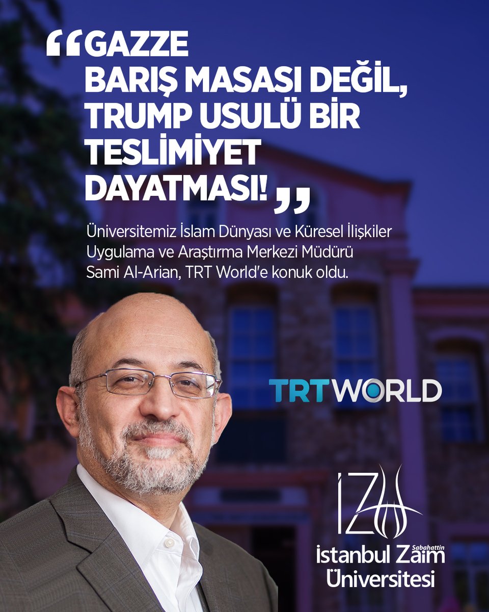 İslam Dünyası ve Küresel İlişkiler Uygulama ve Araştırma Merkezimizin (CIGA) Müdürü Dr. Sami Al-Arian, ABD Başkanı Donald Trump’ın Gazze Barış Planı'nı TRT World’de değerlendirdi.

Haberini okumak için: izu.edu.tr/haberler/2026/…

<a href="/SamiAlArian/">Sami Al-Arian</a> <a href="/cigaistanbul/">The Center for Islam and Global Affairs</a>
