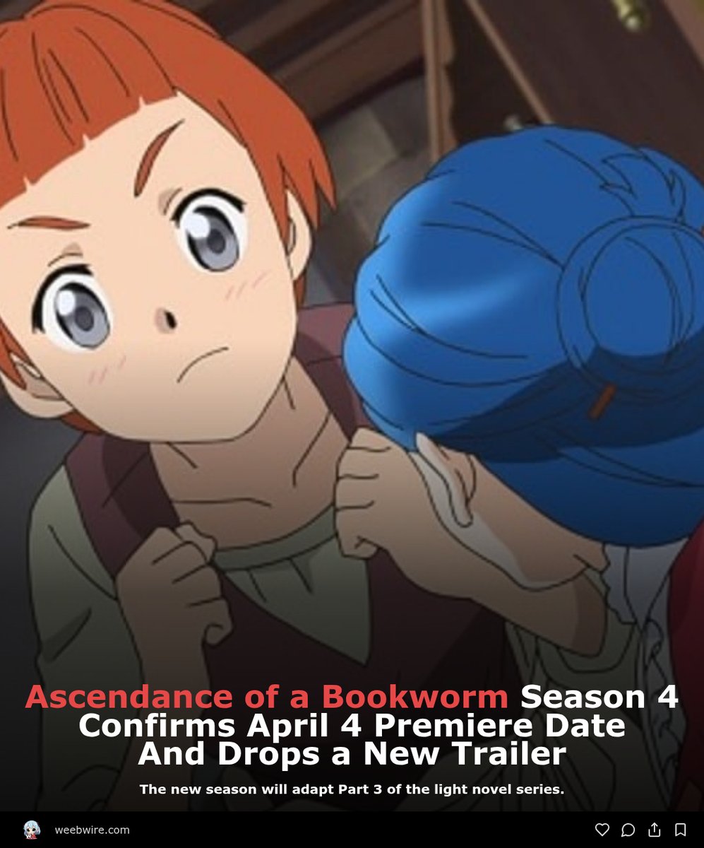 weeb_wire's tweet image. 🔗 weebwire.com/news/ascendanc…

#AscendanceOfABookworm #HonzukiNoGekokujou #Anime2024 #WITStudio #Rozemyne #Season4