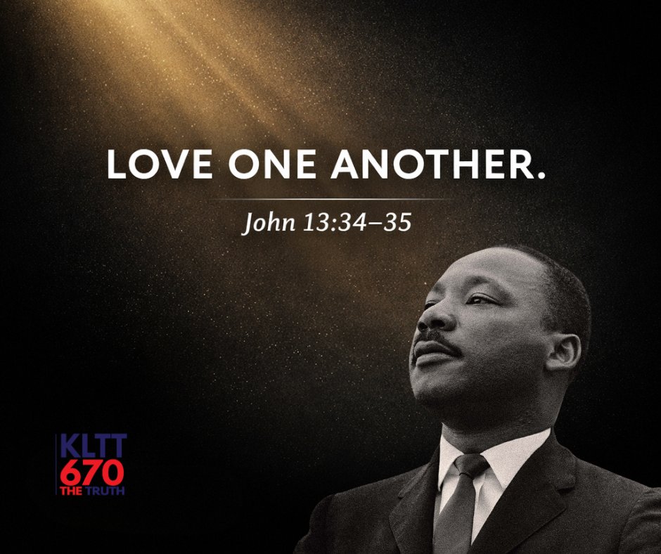 kltt670's tweet image. On MLK Day, we remember Dr. King’s call to answer darkness with light. Jesus said: “Love one another… By this everyone will know you are My disciples.” (John 13:34–35) Lord, make us peacemakers. ✨🕊️🙏 #MLKDay #LoveOneAnother #John13 #FaithInAction